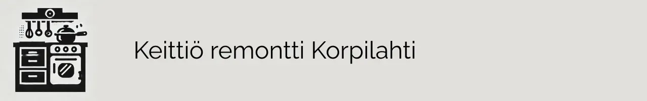 Keittiö remontti Korpilahti